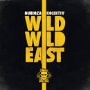 Wild Wild East